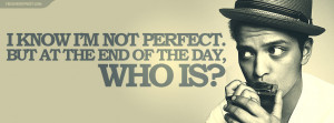 Bruno Mars I Know Im Not Perfect Quote Facebook Cover