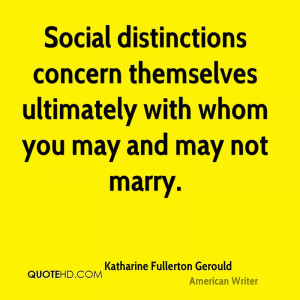 Social distinctions concern themselves ultimately with whom you may ...