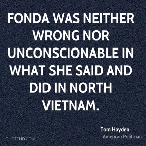 tom-hayden-tom-hayden-fonda-was-neither-wrong-nor-unconscionable-in ...