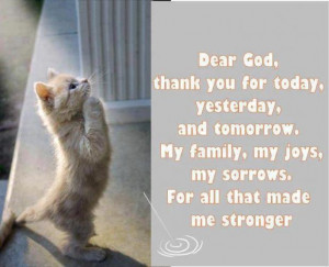 Dear God, Thank You For Today , Yesterday, And Tomorrow . my family ...