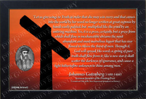 Quotes - Johannes Gutenberg (1400-1468)