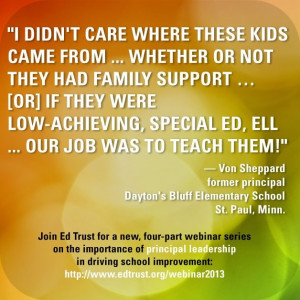 ... principal leadership in driving school improvement: http://www.edtrust