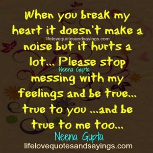 You Break My Heart Quotes