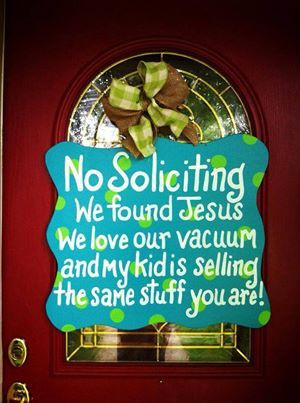 No soliciting . . . .