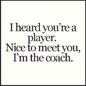 player quotes player quotes funny 7 guy quotes quotes quotes