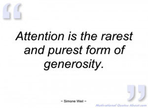 attention is the rarest and purest form of simone weil