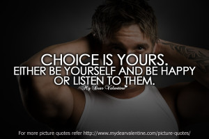 funny friendship quotes - Choice is yours