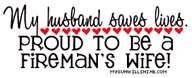 firefighter wife quotes bing images more fire wife wife quotes ...