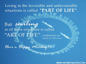 Monday Good Morning quotes - Living in the favorable and unfavourable ...