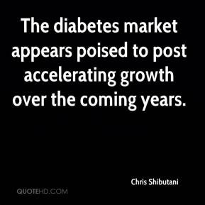 The diabetes market appears poised to post accelerating growth over ...