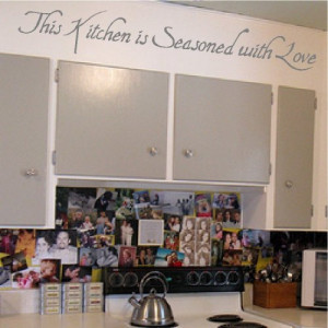 This kitchen is seasoned with love..Wall Quotes Sayings Lettering