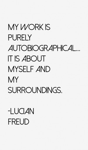 Lucian Freud Quotes & Sayings