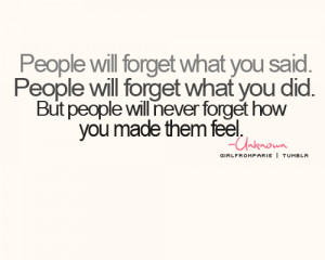 people-will-never-forget-how-you-made-them-feel-6 - Copy