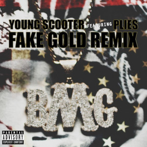 Young Scooter grabs Plies for the remix to his single “Fake Gold ...