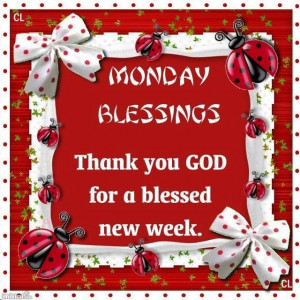 Monday means a new beginning and a new blessing !!!