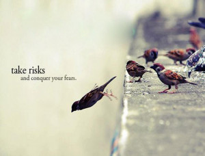 Motivational wallpaper on Risks: Take risks and conquer your fear