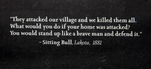 Quote from Sitting Bull.