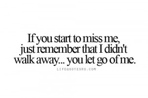 didn't walk away, you pushed me away... and for the first time in my ...