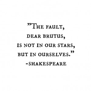 ... , Inspirational Quotes, Shakespeare Quotes Stars, Dear Brutus
