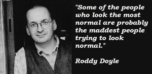 Roddy doyle famous quotes 1