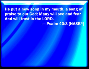 Psalm 40:3 Bible Verse Slides