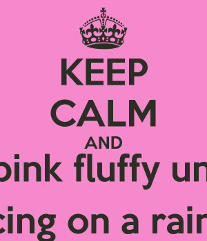 ... .uk/i/keep-calm-and-be-a-pink-fluffy-unicorn-dancing-on-a-rainbow.png