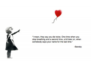 banksy dying quote philosophy