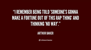 remember being told 'Someone's gonna make a fortune out of this rap ...