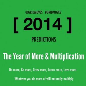 2014 quotes, predictions, goals. Do more, be more. Happy New Year!2014 ...