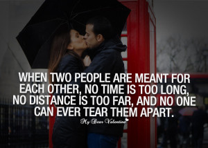 Love Quotes - When two people are meant for each other
