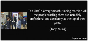 Top Chef' is a very smooth-running machine. All the people working ...
