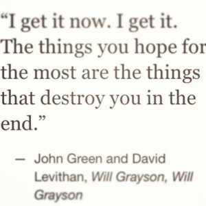 , Will Grayson, Will Grayson. page 126.Green David, John Green Quotes ...