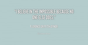 quote-Florence-Griffith-Joyner-i-believe-in-the-impossible-because-no ...