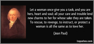 woman once give you a task, and you are hers, heart and soul; all your ...