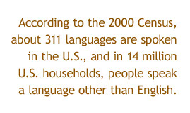 ... million U.S. households, people speak a language other than English