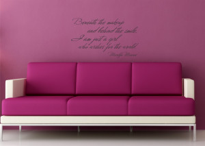 Marilyn Monroe quote Beneath the Makeup... wall decal