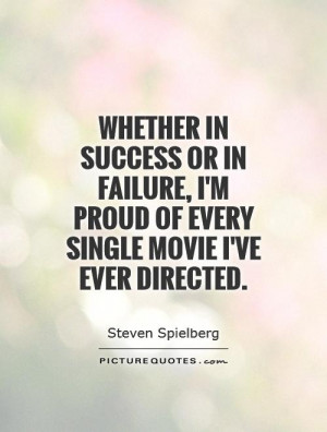 success quotes movie quotes failure quotes steven spielberg quotes