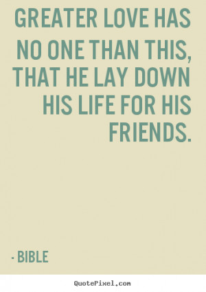 famous friendship quotes from the bible famous friendship quotes from