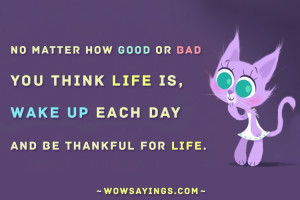 Be thankful for life | Good Morning Quotes