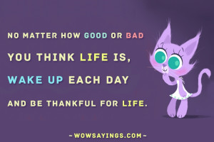 Be thankful for life | Good Morning Quotes