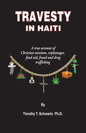 Anthropologist and author of Travesty In Haiti , A true account of ...