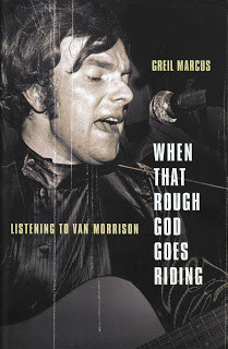 Greil Marcus Writes Again. Van Morrison's voice.