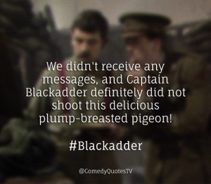 The Office / The IT Crowd / Blackadder Quotes