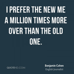Benjamin Cohen Quotes