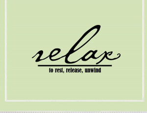 Relax Quotes And Sayings