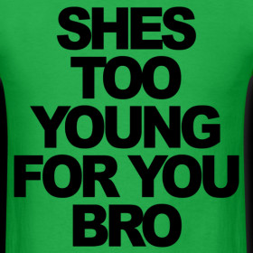 she-s-too-young-for-you-bro-jersey-shore-stayflyclothing-com_design ...