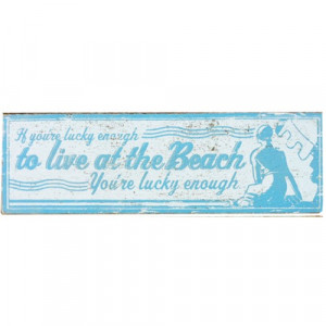 If You're Lucky Enough to Live at the Beach - 23 x 7 (#1403)
