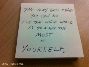 Sticky-Quotes_051712_The very best thing you can do for the whole ...