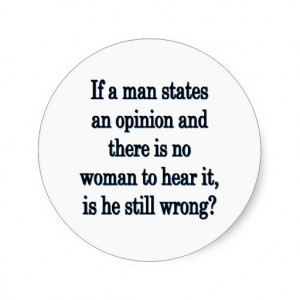 Man's Opinion - Funny Sayings Stickers