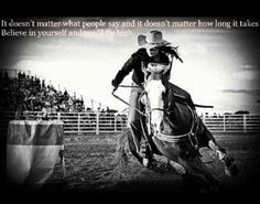 Barrel+Racing+Quotes | Pinned by Jillian Kostrzewski More